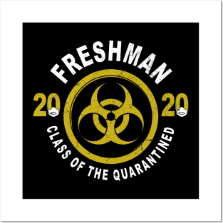 Freshman 2020 Class Of The Quarantined Graduation Posters and Art